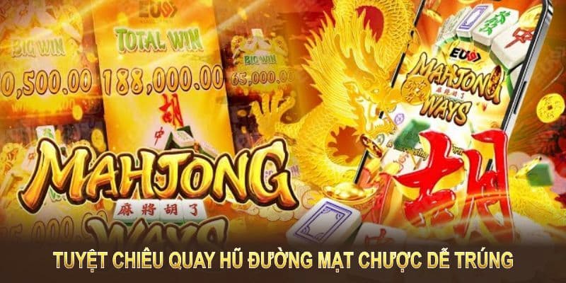 Bí kíp chơi Đường Mạt Chược thắng lớn cho tân thủ