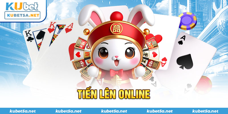 Tiến Lên online